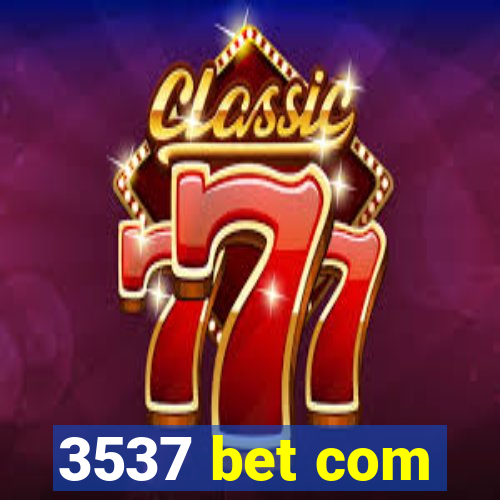 3537 bet com
